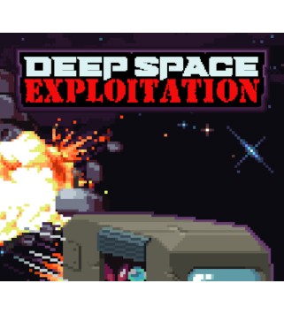 Deep Space Exploitation Steam Key GLOBAL